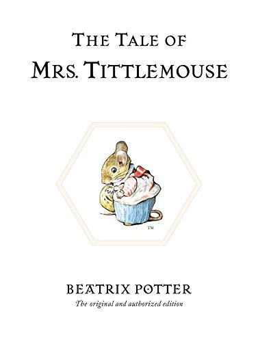 The Tale of Mrs. Tittlemouse (Beatrix Potter Originals)