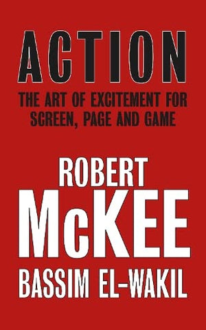 Action: The Art of Excitement for Screen, Page and Game