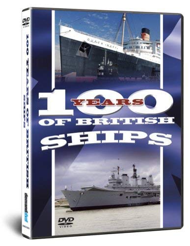 One Hundred Years Of British Ships [DVD]