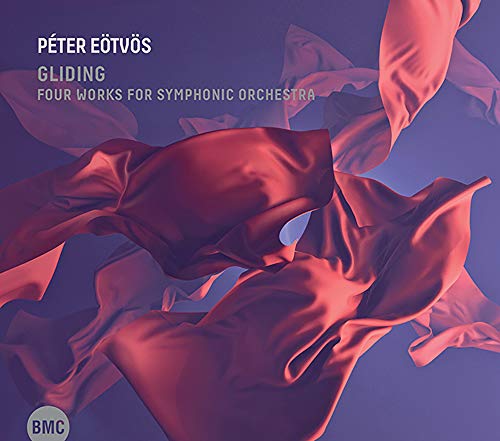 Peter Eotvos - Gliding - Four Works for Symphonic Orchestra [CD]
