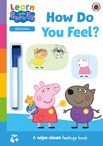 Learn with Peppa: How Do You Feel?: Wipe-Clean Activity Book