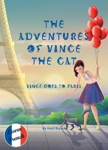 The Adventures of Vince the Cat: Vince Goes to Paris (Catnap Stories)