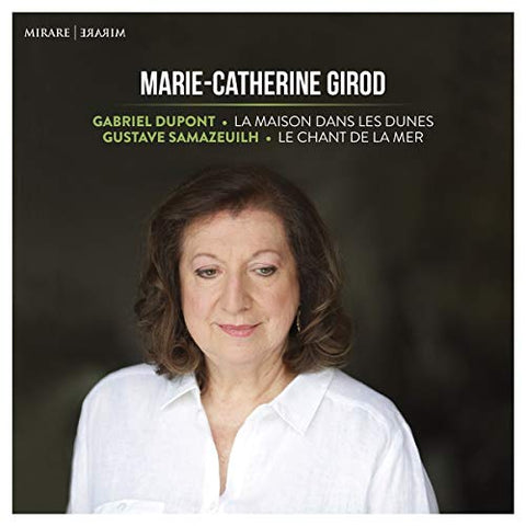 Marie-catherine Girod - Gabriel Dupont: La Maison Dans Les Dunes/... [CD]