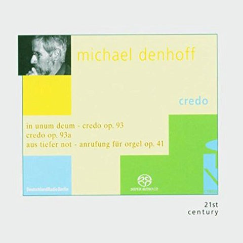 Michael Denhoff: Credo [SACD]