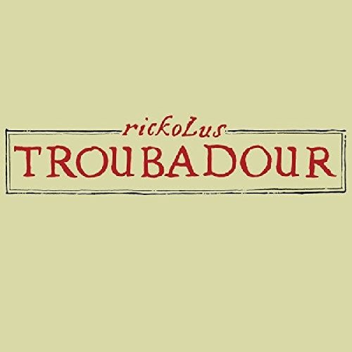 Album cover with "Rickolus" and "Troubadour" in red text on a pale green background.