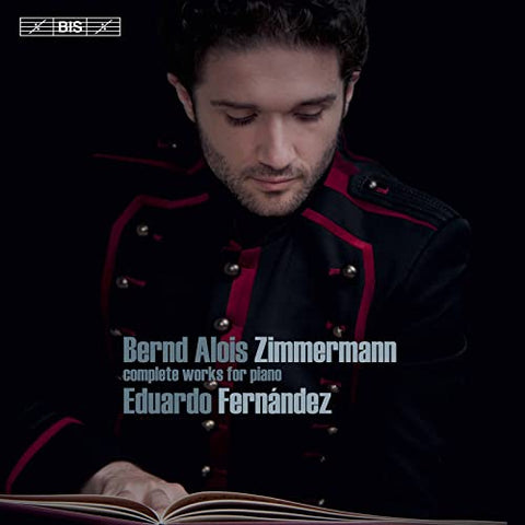 Eduardo Fernandez - Bernd Alois Zimmermann: Complete Works For Piano [CD]