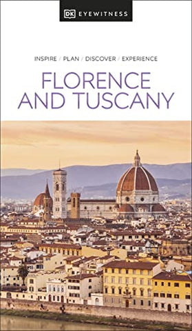 DK Eyewitness Florence and Tuscany (Travel Guide)