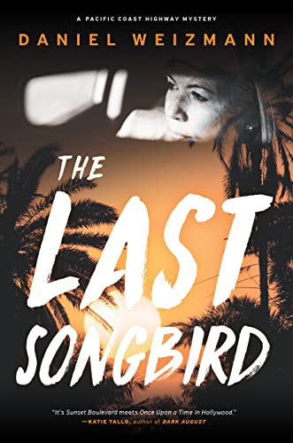 Last Songbird, The: A Pacific Coast Highway Mystery (Pacific Coast Highway Mystery, a)