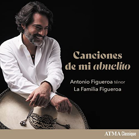 Antonio Figueroa - Antonio Figueroa/La Familia Figueroa: Canciones De Mi Abuelito [CD]