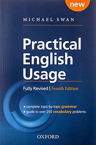 Practical English Usage. Grammar Book: Michael Swan's Guide to Problems in English