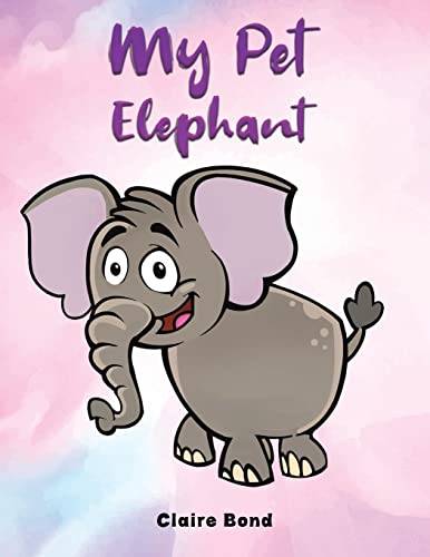 My Pet Elephant