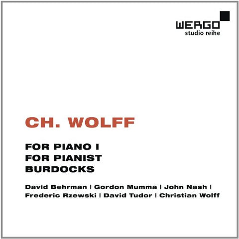 Tudor/rzewski/wolff - Christian Wolff: For Piano 1, For Pianist, Burdocks [CD]