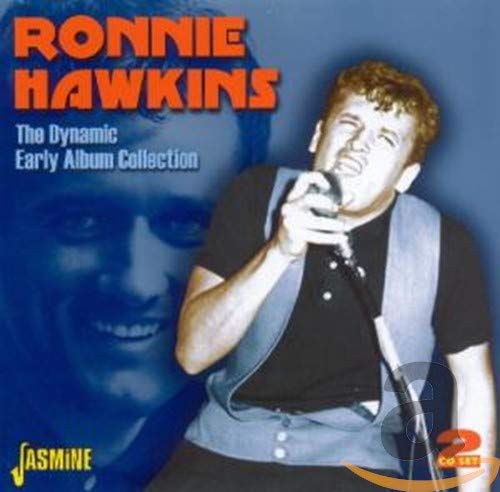 Ronnie Hawkins - The Dynamic Early Album Collection [CD]