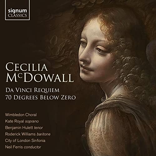 City Of London Sinfonia, Neil Ferris, Wimbledon Ch - Cecilia Mcdowell: Da Vinci Requiem / Seventy Degrees Below Zero [CD]
