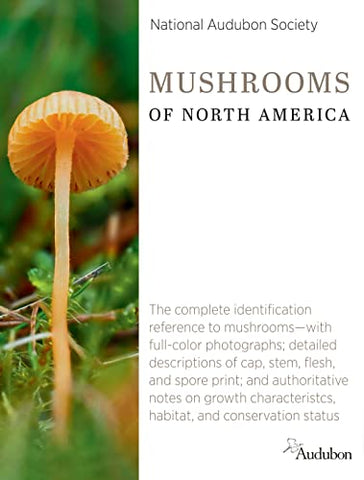 National Audubon Society Mushrooms of North America (National Audubon Society Guide)