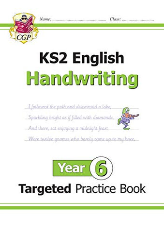 KS2 English Targeted Practice Book: Handwriting - Year 6: superb for catch-up and learning at home (CGP KS2 English)