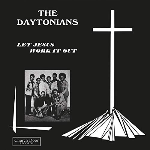 Daytonians, The - Let Jesus Work It Out [VINYL]