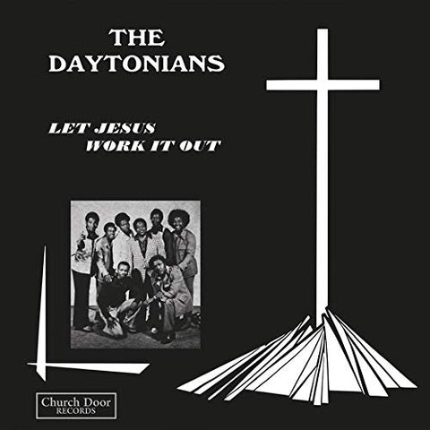Daytonians - Let Jesus Work It Out [VINYL]