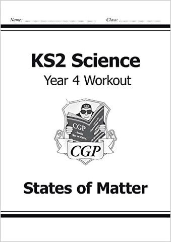 KS2 Science Year Four Workout: States of Matter: superb for catching up at home (CGP KS2 Science)