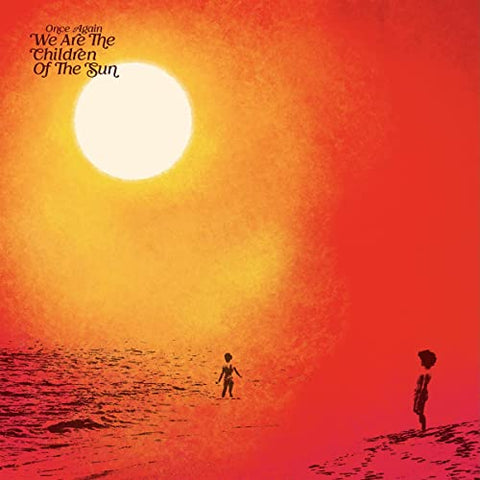 Various Artists - Once Again We Are The Children Of The Sun compiled by Paul Hillery  [VINYL]