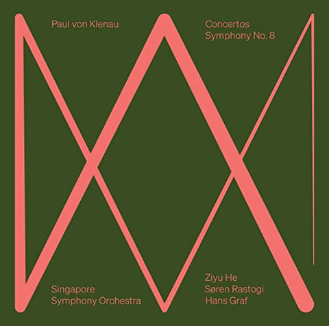Ziyu He; Soren Rastogi; Singap - Paul von Klenau: Concertos; Symphony No. 8 [CD]