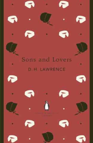 Sons and Lovers: D. H. Lawrence (The Penguin English Library)