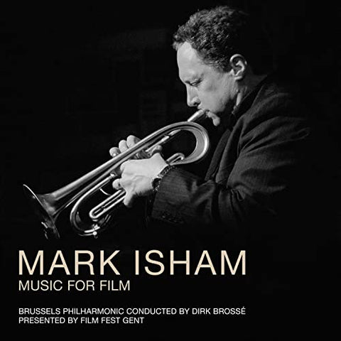 Brussels Philharmonic / Dirk B - Mark Isham - Music For Film [CD]