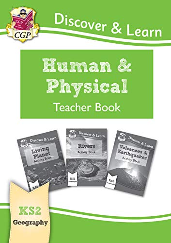 New KS2 Discover & Learn: Geography - Human and Physical Geography Teacher Book (CGP KS2 Geography)
