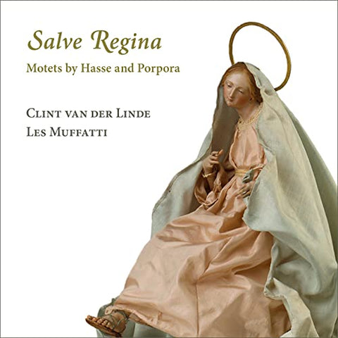 Les Muffatti; Clint Van Der Li - Salve Regina. Motets By Hasse And Porpora [CD]