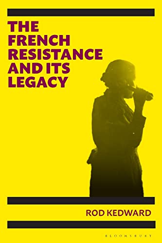 The French Resistance and its Legacy