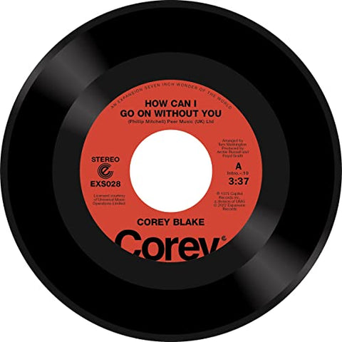 Corey Blake - How Can I Go On Without You / Your Love Is Like A Boomerang [7"] [VINYL]