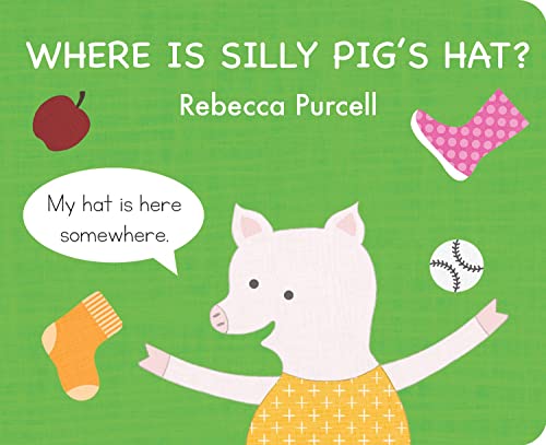 Where Is Silly Pig's Hat? (The Adventures of Silly Pig): 5