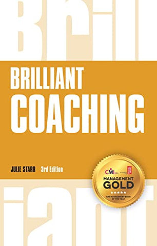 Brilliant Coaching 3e: How to be a brilliant coach in your workplace (Brilliant Business)