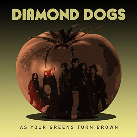 Diamond Dogs - As Your Greens Turn Brown  [VINYL]