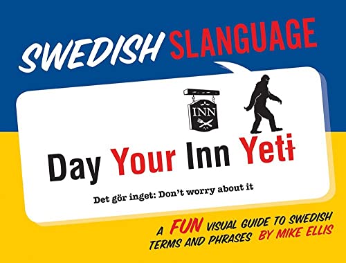 Swedish Slanguage: A Fun Visual Guide to Swedish Terms and Phrases