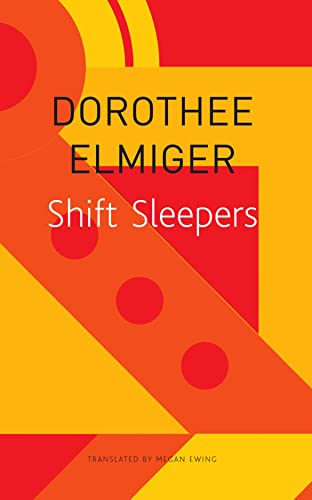 Shift Sleepers (The Seagull Library of German Literature)