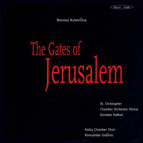Katkus/st. Christopher Co/graz - Bronius Kutavicius - The Gates of Jerusalem [CD]
