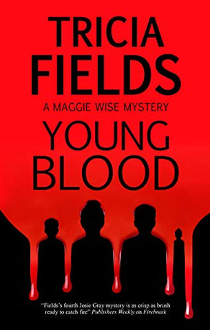 Young Blood: 1 (A Maggie Wise mystery)