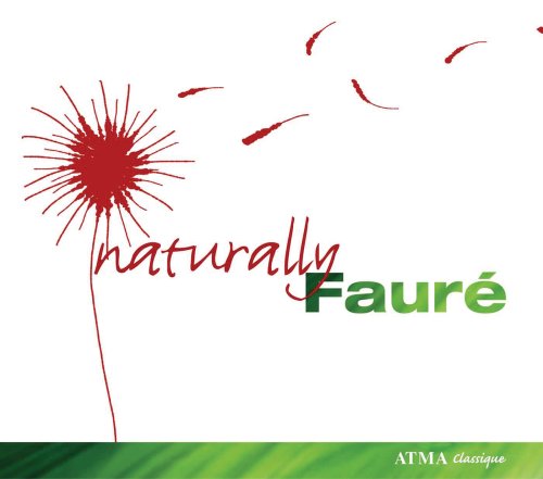 "CD cover with dandelion illustration and 'naturally Fauré' text on white and green background."
