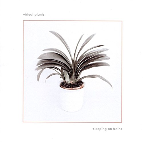 Virtual Plants - Sleeping On Trains [CD]