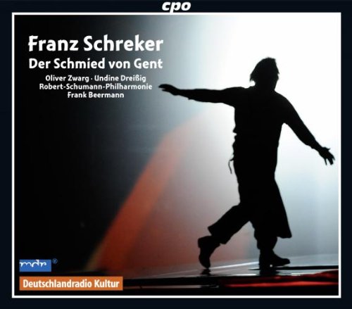 Zwargdreissigriemer - Schreker: Der Schmied Von Gent (CPO: 777647-2) [CD]