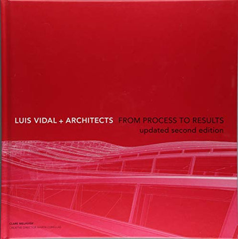 Luis Vidal + Architects 2nd Edition: From Process to Results