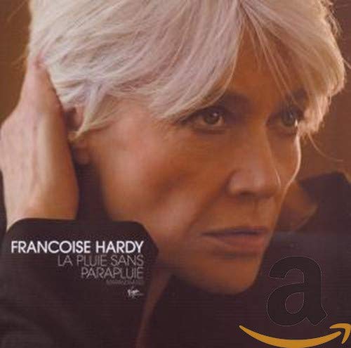 Hardy Francoise - La Pluie Sans Parapluie [CD]