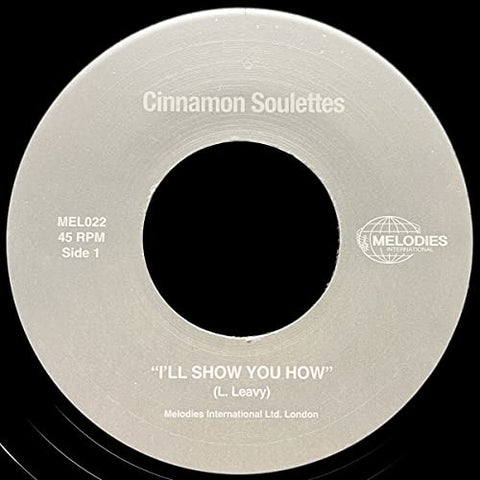 Cinnamon Soulettes - I'LL SHOW YOU HOW [7"] [VINYL] Sent Sameday*