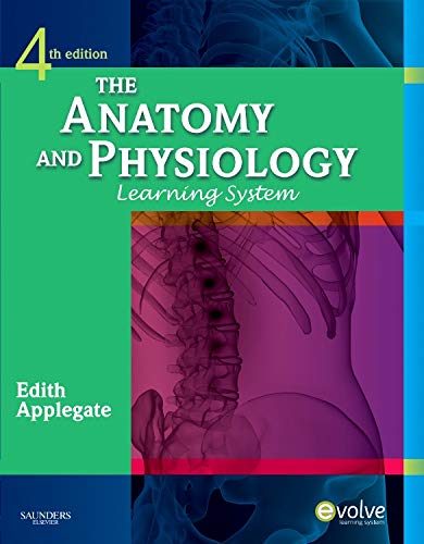 The Anatomy and Physiology Learning System, 4e