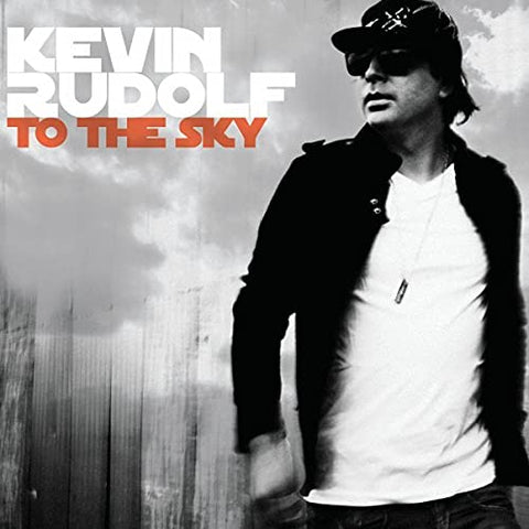 Kevin Rudolf - To The Sky [CD]