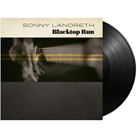 Sonny Landreth - Blacktop Run [VINYL]