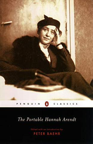 Hannah Arendt - The Portable Hannah Arendt