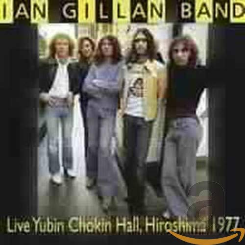Ian Gillan Band - Live Yubin Chokin Hall 1977 [CD]