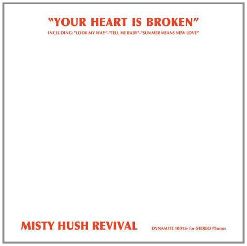 White album cover with red text: "Your Heart Is Broken" by Misty Hush Revival.